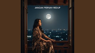 Jangan Pernah Redup