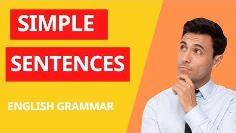 Simple Sentences in 2024 | Definition | Examples | In Urdu
