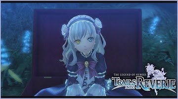 The Legend of Heroes Trails into Reverie Part 4 [C Route ACT 1] - Evening of Encounters