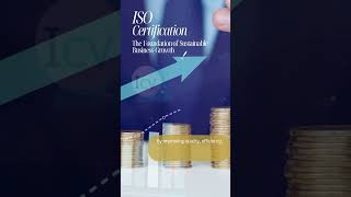 ISO Certification: The Foundation of Sustainable Business Growth