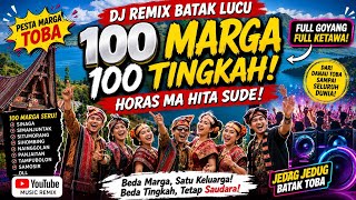 Dj Remix Batak Lucu - 100 Marga, 100 Tingkah
