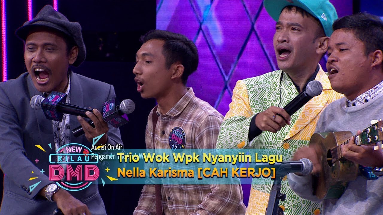 Kompak Banget! Trio Wok Wok Nyanyiin Lagu Nella Karisma [CAH KERJO] - New Kilau DMD (19/12)