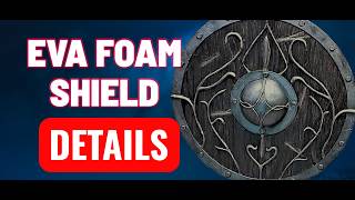 Eva Foam Shield - Details - LARP and Fantasy Cosplay - PART 2