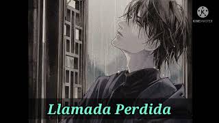 Download Lagu Nightcore- Llamada Perdida MP3