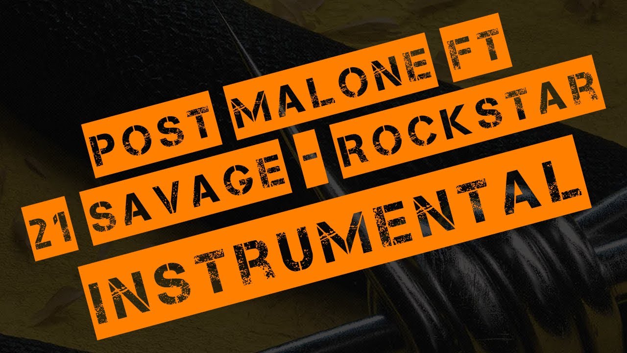 Post Malone ft 21 Savage - Rockstar (Instrumental Prod By Tank God & Louis Bell) Post Malone ft 21 Savage - Rockstar (Instrumental Prod By Tank God & Louis Bell)