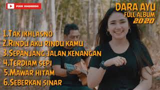 DARA AYU FT.BAJOL NDANU FULL ALBUM REGGAE TERBARU 2020 TAK IKHLASNO