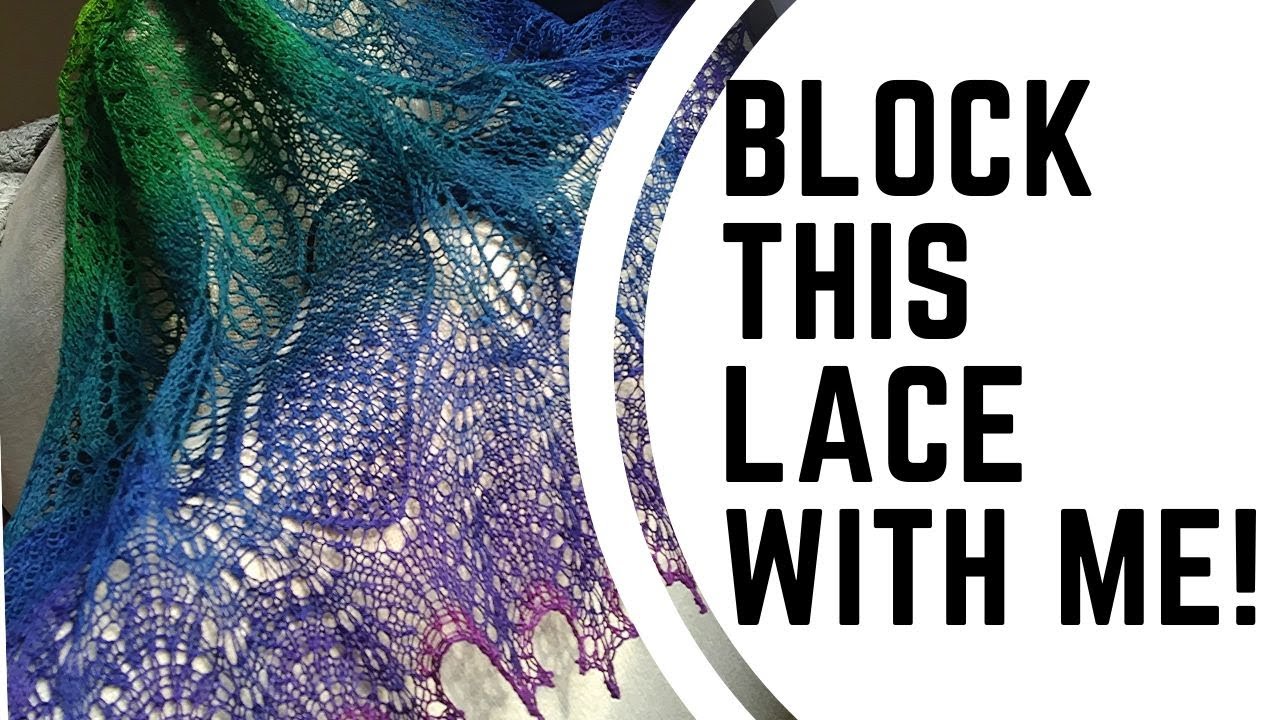 BLOCK A LACE SHAWL WITH ME! How to Block Handspun Lace Wild Swan Shawl - The Magic of Blocking Lace