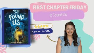 It Found Us (Lindsay Currie) First Chapter Friday Read Aloud
