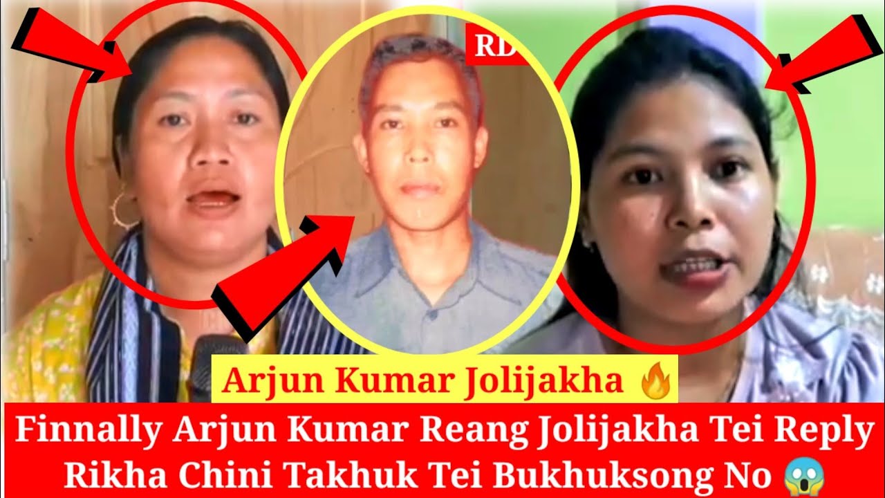 Arjun Kumar Reang Jolijakha Tei Reply Rikha Chini Takhuk tei bukhuksong no