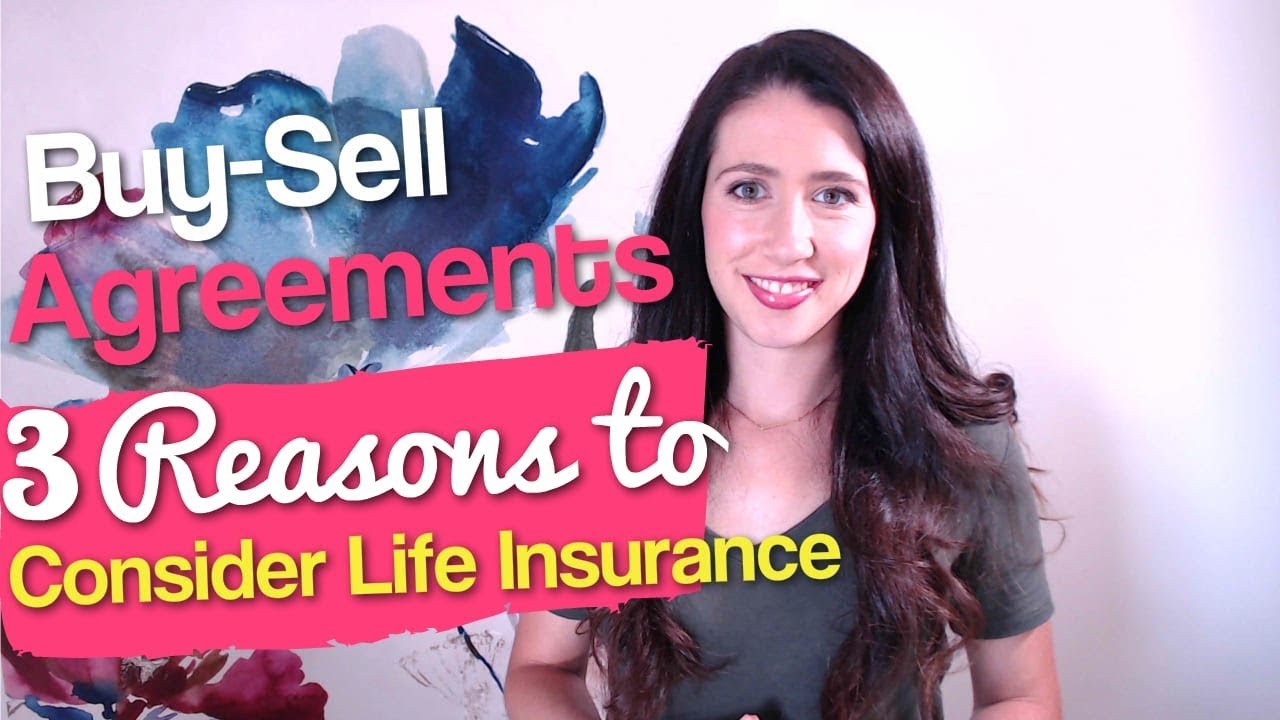 Buy Sell Agreements 3 Reasons You Should Consider Life Insurance YouTube