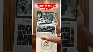 Refurbished Hp Elitebook 640 G9 | Intel Core i5 12th Gen #geeklappy
