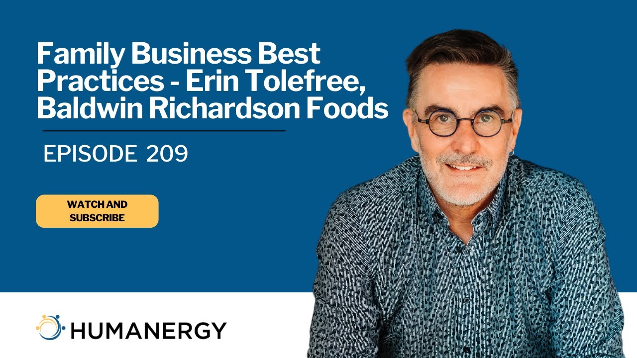 Ep209: Family Business Best Practices - Erin Tolefree, Baldwin Richardson Foods