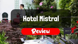 Hotel Mistral Review - Is This Paris Hotel Worth It?