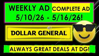 DOLLAR GENERAL WEEKLY AD  5/10/26 - 5/16/26 COMPLETE AD