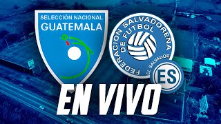 GUATEMALA VS EL SALVADOR EN VIVO | UNCAF FIFA FORWARD U16 | EN VIVO REACCION