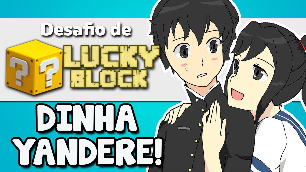 A Dinha E Uma Yandere Desafio De Lucky Block Youtube - a dinha e uma yandere desafio de lucky block dois marmotas