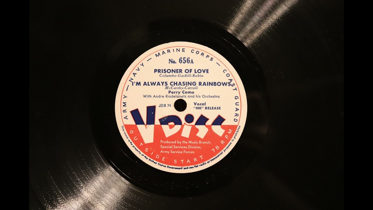 Prisoner Of Love / I'm Always Chasing Raibows - Perry Como - V-Disc - 1945
