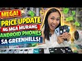 MURANG ANDROIDS FULL PRICE DITO SA LEGIT SELLER NATIN SA GREENHILLS! VIVO,OPPO,REALME,HONOR,SAMSUNG