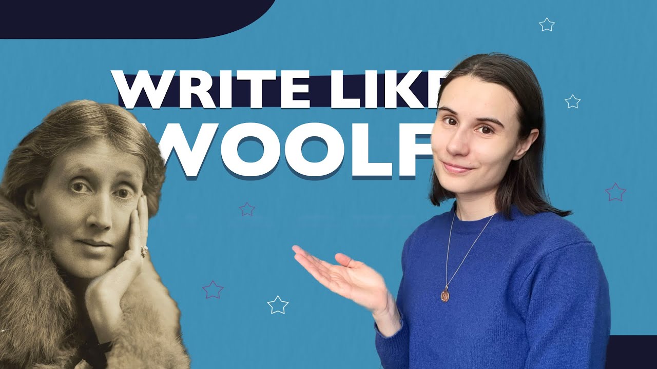 how to write like Virginia Woolf