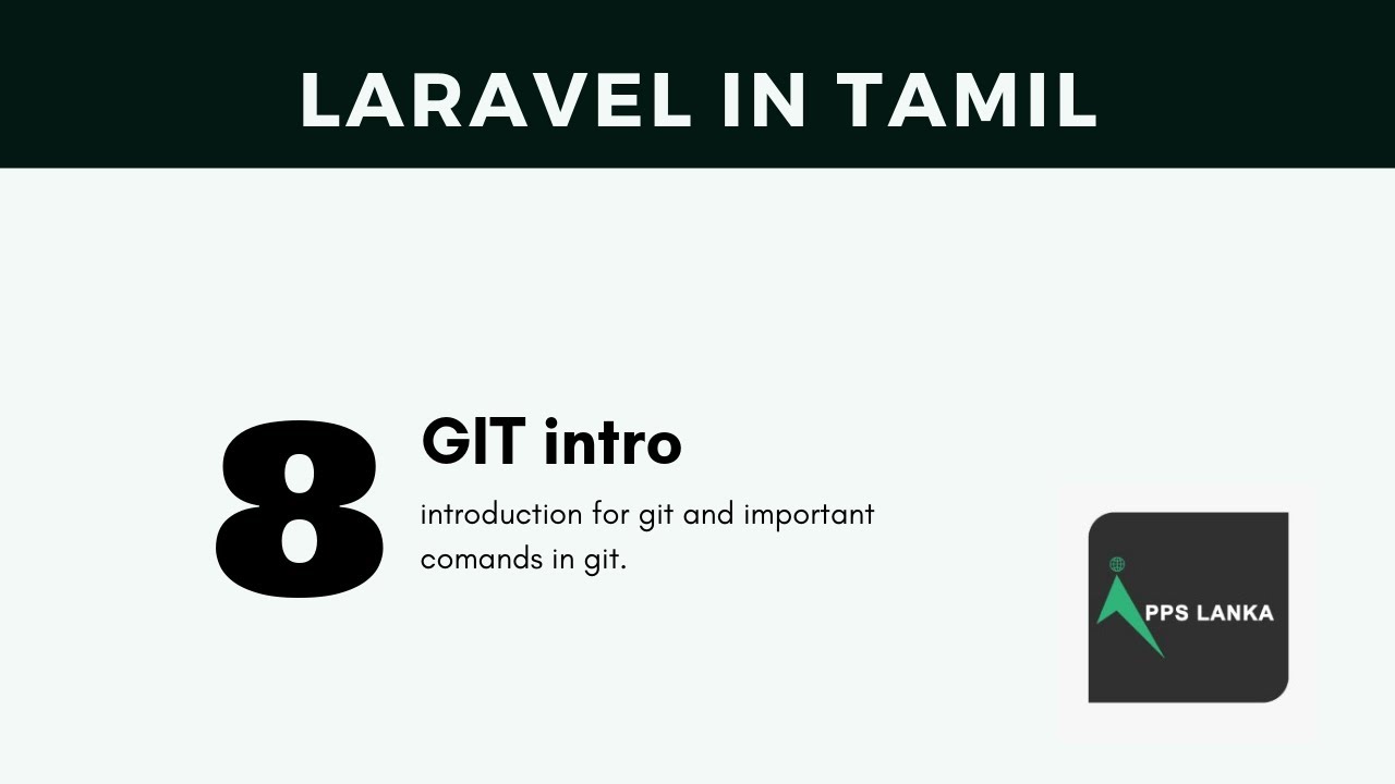 Laravel in Tamil Part 008 - Introduction for GIT and git comands - YouTube