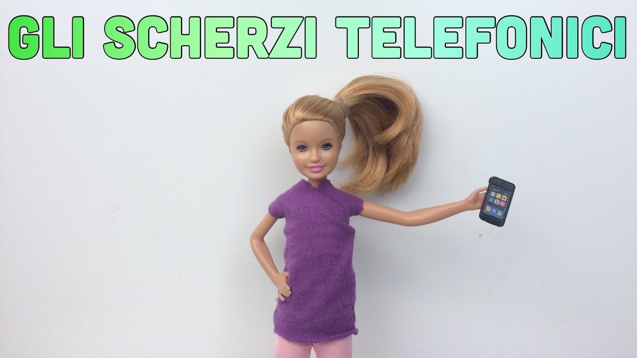 barbie-s-adventures-gli-scherzi-telefonici-youtube