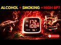 Alcohol Aur Smoking Ka BP Par Kya Effect Hota Hai?