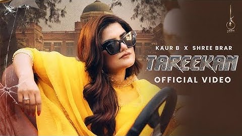 Tareekan (Official Video) Kaur B X Shree Brar Bhindder Burj | New Punjabi Song 2024