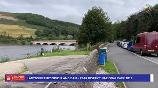 LADYBOWER RESERVOIR AND DAM - PEAK DISTRICT NATIONAL PARK 2019