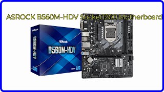 REVIEW (2026): ASROCK B560M-HDV Socket1200 Motherboard. ESSENTIAL