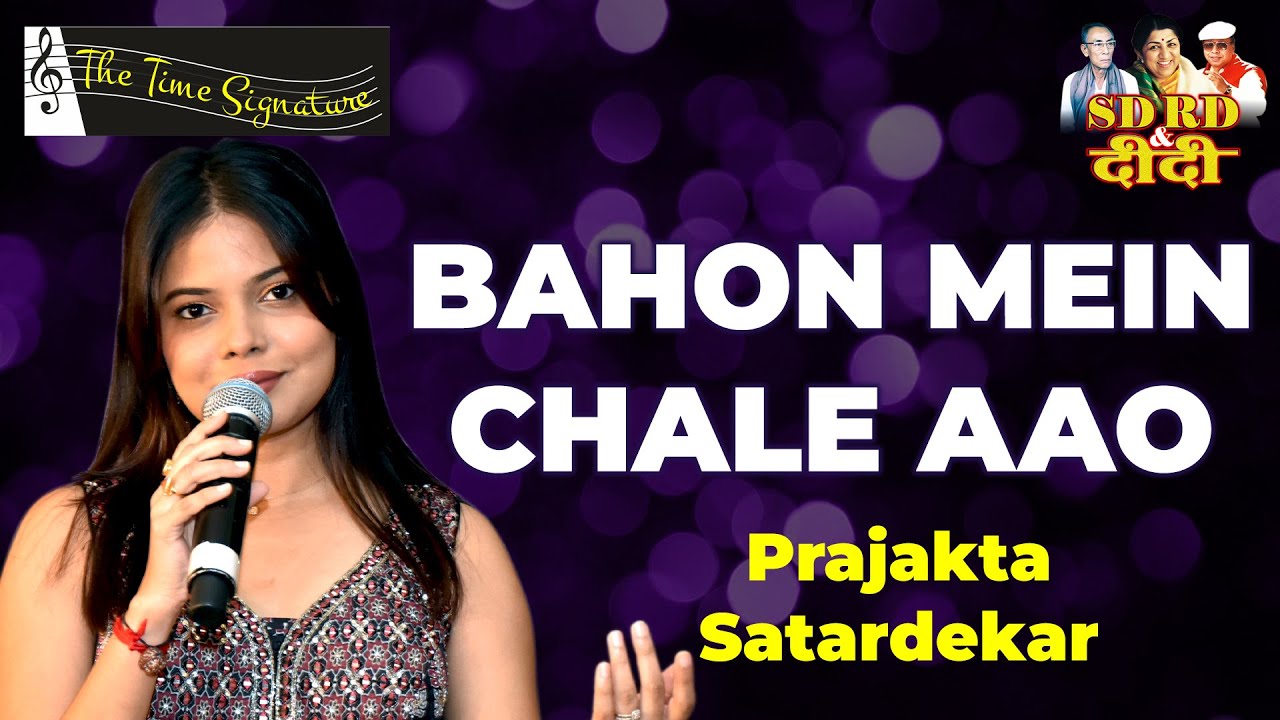 BAHON MEIN CHALE AAO I PRAJAKTA SATARDEKAR I THE TIME SIGNATURE