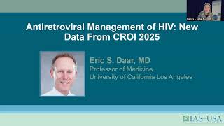Antiretroviral Management of HIV: New Data From CROI 2025