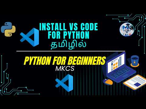 How to Install VS Code for Python | VS Code Installation & Setup | Tamil