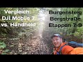 Burgensteig Bergstraße, Etappe 7-9 und Gimbal Testlauf