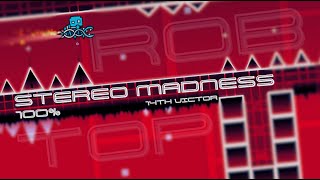Stereo Madness 100% Robtop 14Th Victor
