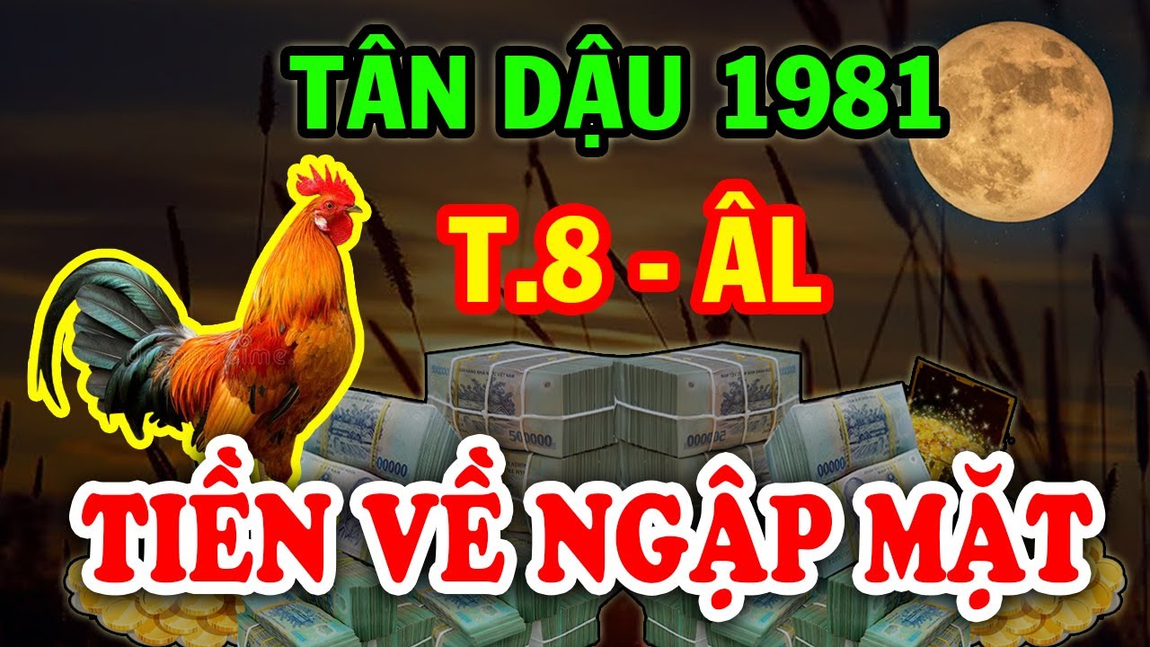 CHẤN ĐỘNG ĐỔI ĐỜI ĐẠI GIA, Tuổi Tân Dậu 1981 Thần Tài Ưu Ái Ban Cho Lộc ...