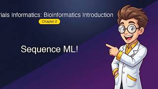 Materials Informatics: Bioinformatics Introduction - Chapter 2