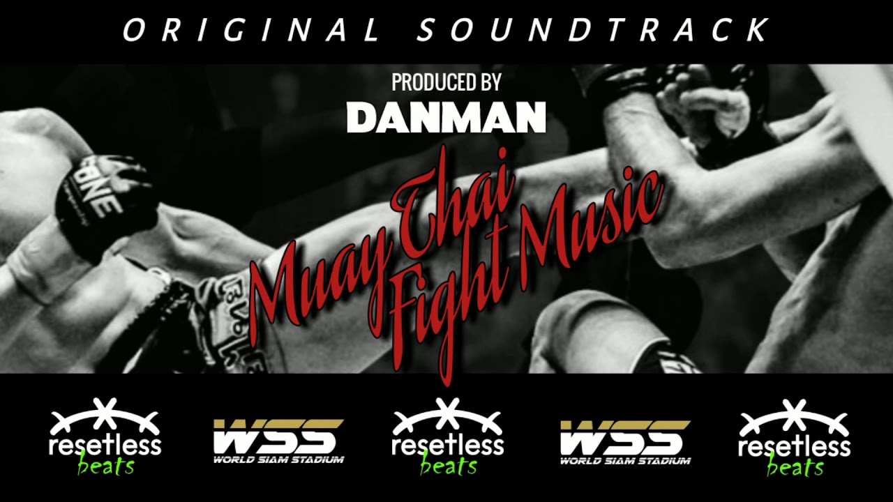 Muay Thai WSS Road To One FIGHT MUSIC - Full - Road To One (Prod. Danman) มวยไทยรอบแรก เพลงมวยไทย