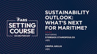 Sustainability Outlook: What's Next for Maritime?
