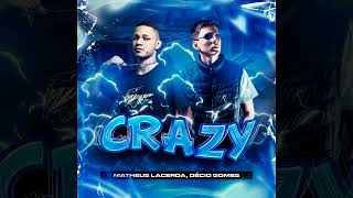 CRAZY - DÉCIO GOME @MichaelSaylor150  FT. RENNAN #eletrofunk