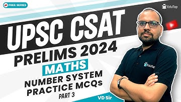 Number System UPSC CSAT | CSAT Maths Syllabus Questions | CSAT Maths Question and Answers PDF EduTap
