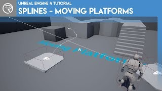 Unreal Engine 4 Tutorial - Splines - Moving Platforms