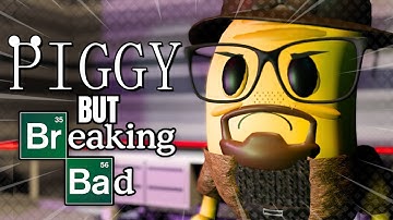 Piggy But Breaking Bad (Roblox Piggy Animation)