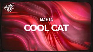 Maeta - Cool Cat / lyrics