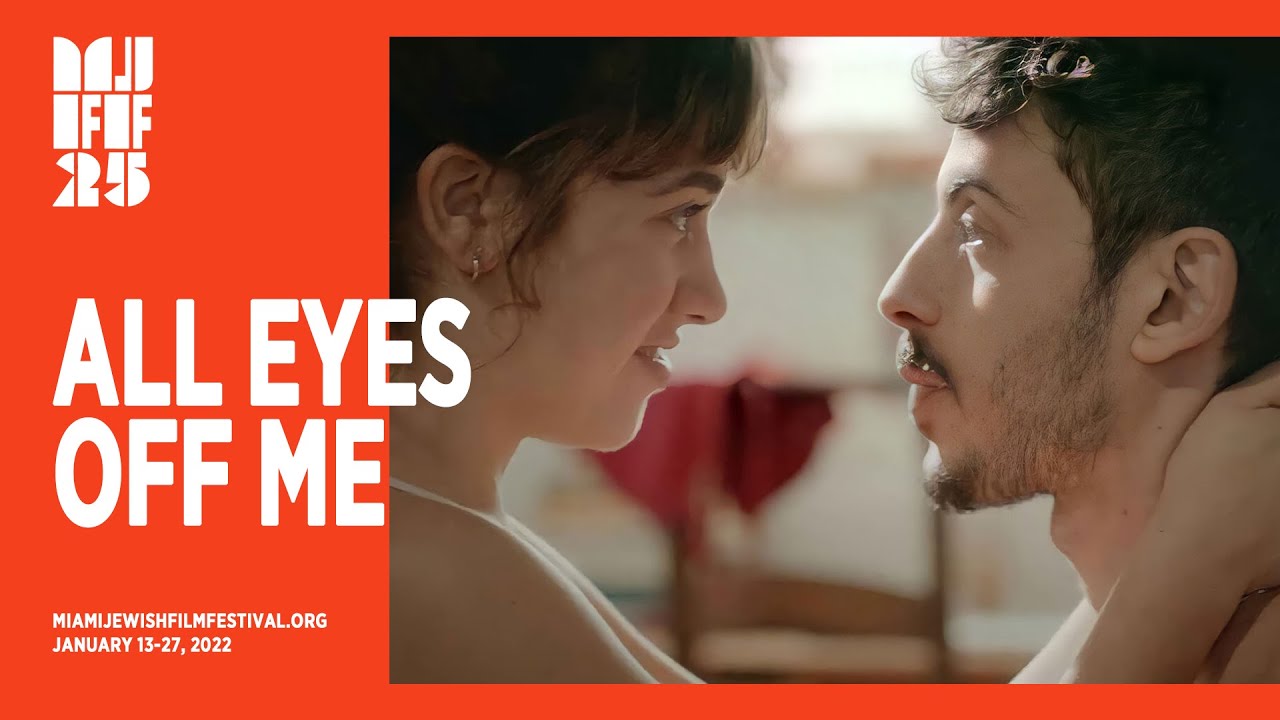 ALL EYES OFF ME Trailer | Miami Jewish Film Festival 2022 - YouTube