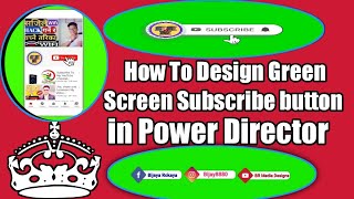 How To Design Green Screen Subscribe button in Power Director on 5 Minute 🔥🔥 screenshot 5
