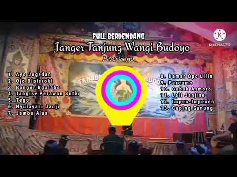 FULL BERDENDANG JANGER TANJUNG WANGI BUDOYO LIVE SRONO // SELINGAN JANGER BANYUWANGI // CHECK SOUND