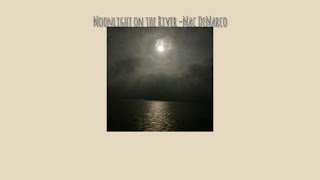 Moonlight on the River-Mac DeMarco(thaisub)
