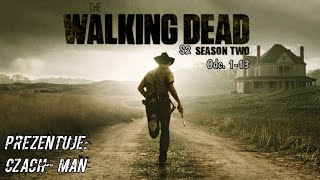 The Walking Dead Sezon 2 [serial] Po polsku (z lektorem) odc. 1-13