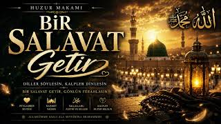 Bir Salavat Getir Gönülleri Huzurla Dolduran Duygusal İlahi