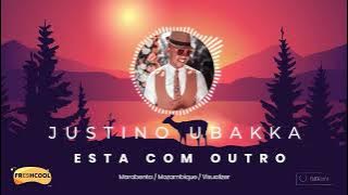 Justino Ubakka - Está Com Outro